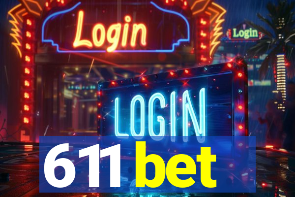 611 bet